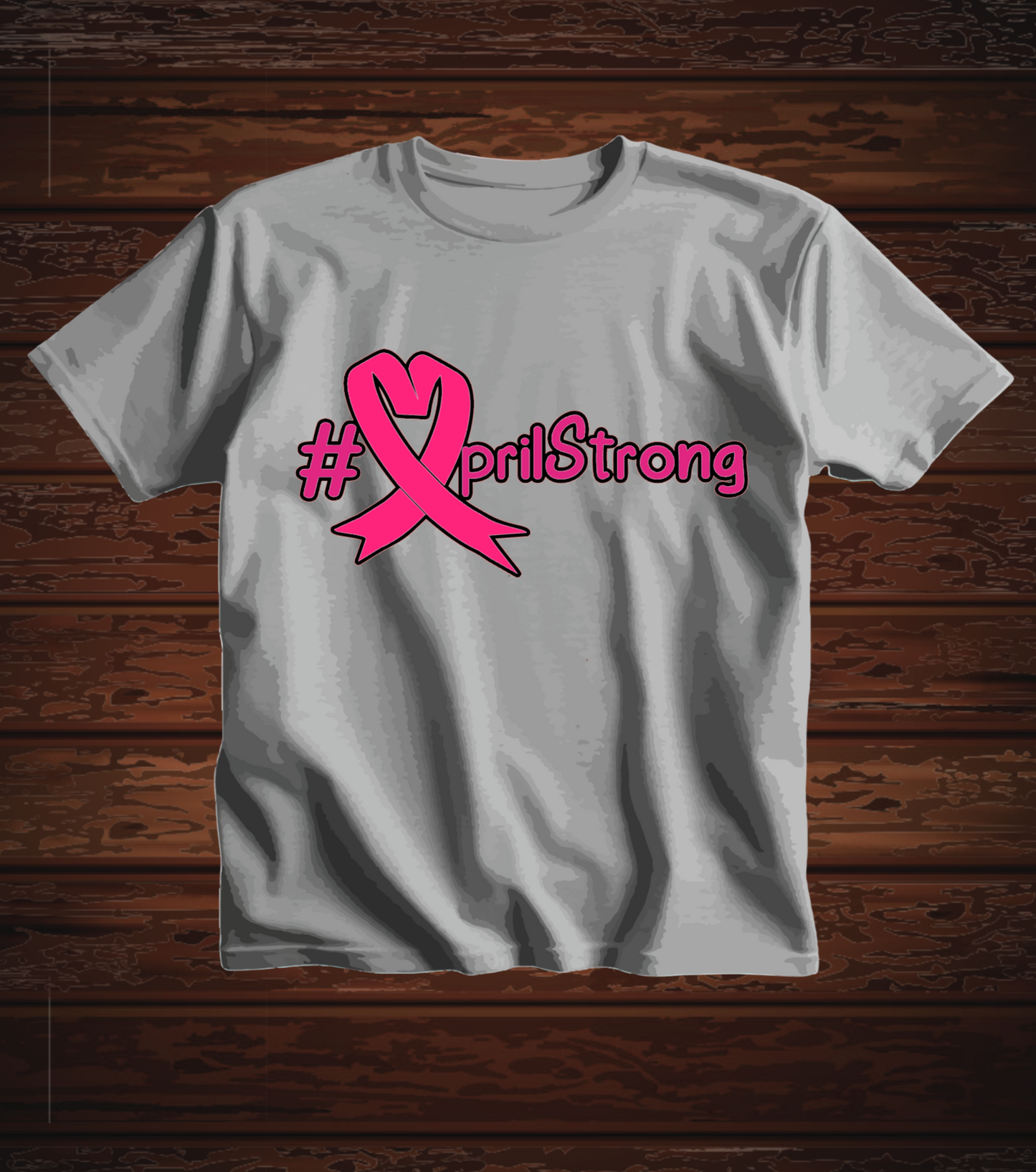 #AprilStrong T-Shirt