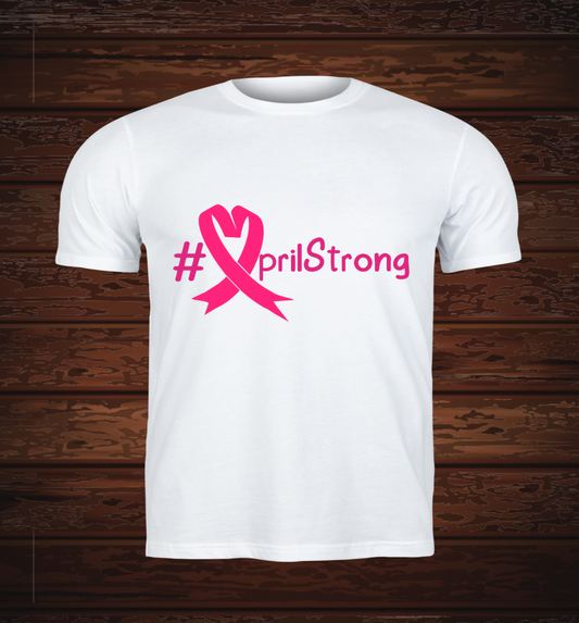 #AprilStrong T-Shirt